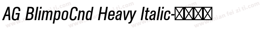 AG BlimpoCnd Heavy Italic字体转换